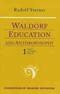 WALDORF EDUCATION AND ANTHROPOSOPHY 1