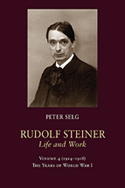 RUDOLF STEINER, LIFE AND WORK