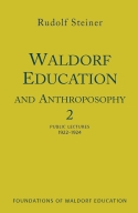 WALDORF EDUCATION AND ANTHROPOSOPHY 2