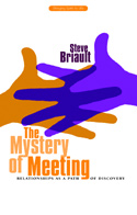 THE MYSTERY OF MEETING
