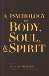 A PSYCHOLOGY OF BODY, SOUL & SPIRIT