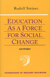 EDUCATION AS A FORCE FOR SOCIAL CHANGE