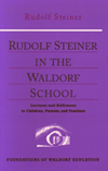 RUDOLF STEINER IN THE WALDORF SCHOOL