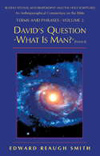DAVID'S QUESTION 'WHAT IS MAN?' (PSALM 8)