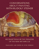 CONVERSATIONS ABOUT PAINTING WITH RUDOLF STEINER