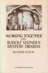 WORKING TOGETHER ON RUDOLF STEINER'S MYSTERY DRAMAS