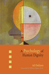 A PSYCHOLOGY OF HUMAN DIGNITY