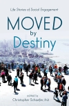MOVED BY DESTINY